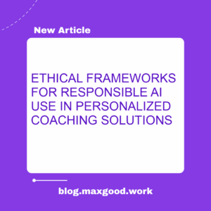 ethical AI coaching avatar, responsible AI coaching practices, AI ethics in coaching, coaching avatar compliance guidelines featured image